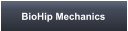 BioHip Mechanics